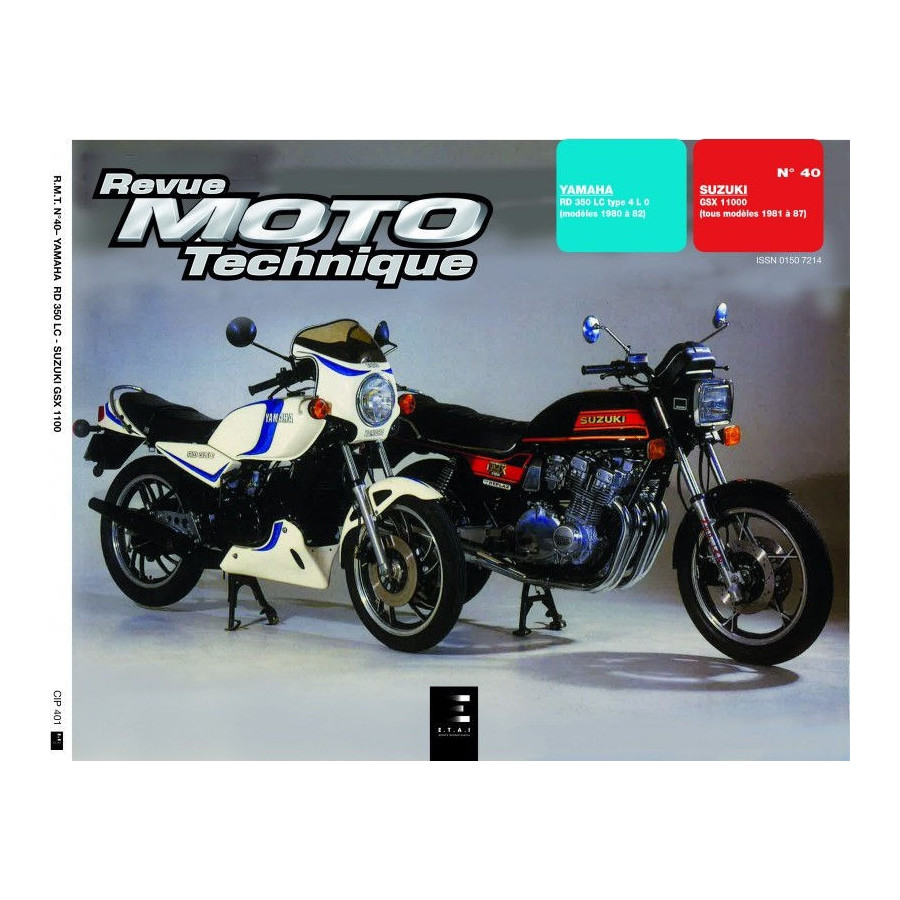 RTM - N° 40 - RD350LC - GSX1100E - Revue Technique moto